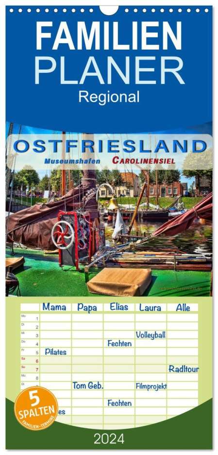 Peter Roder: Familienplaner 2024 - Ostfriesland - Museumshafen Carolinensiel mit 5 Spalten (Wandkalender, 21 x 45 cm) CALVENDO, Kalender