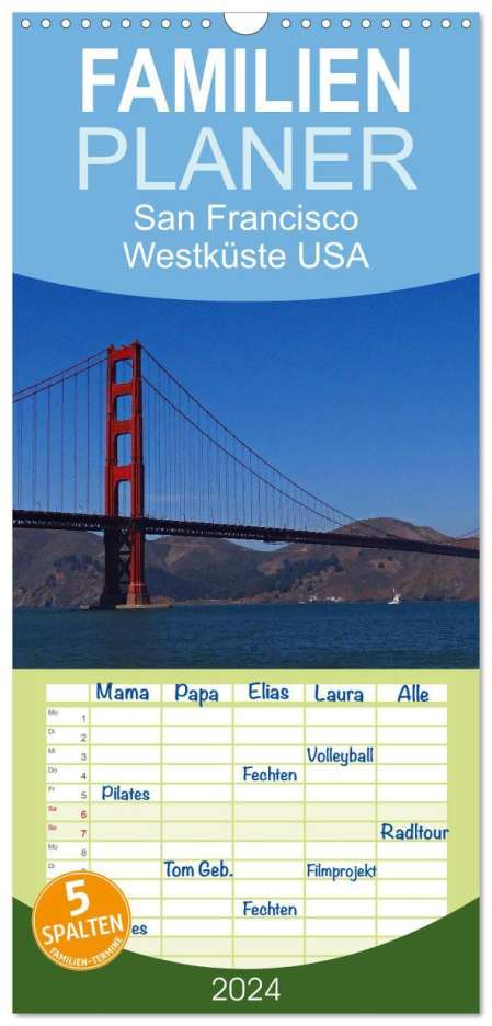 Petra Schauer: Familienplaner 2024 - San Francisco Westküste USA mit 5 Spalten (Wandkalender, 21 x 45 cm) CALVENDO, Kalender