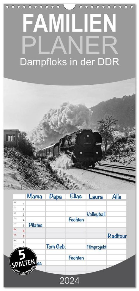 M. Dietsch M. Dietsch: Familienplaner 2024 - Dampfloks in der DDR mit 5 Spalten (Wandkalender, 21 x 45 cm) CALVENDO, Kalender