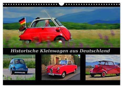 Ingo Laue: Historische Kleinwagen aus Deutschland (Wandkalender 2024 DIN A3 quer), CALVENDO Monatskalender, Kalender