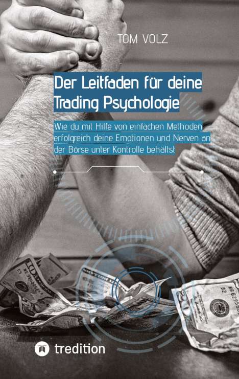 Tom Volz: Der Leitfaden für deine Trading Psychologie, Buch