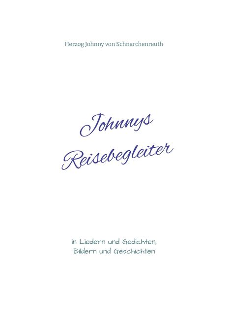 Herzog Johnny von Schnarchenreuth: Johnnys Reisebegleiter, Buch