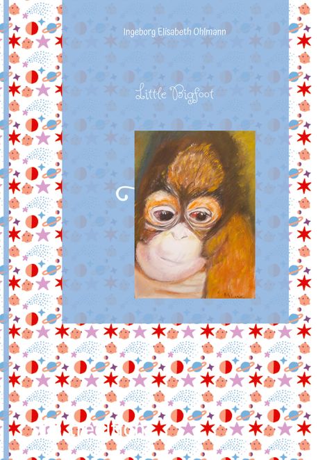 Ingeborg Elisabeth Ohlmann: Little Bigfoot, Buch