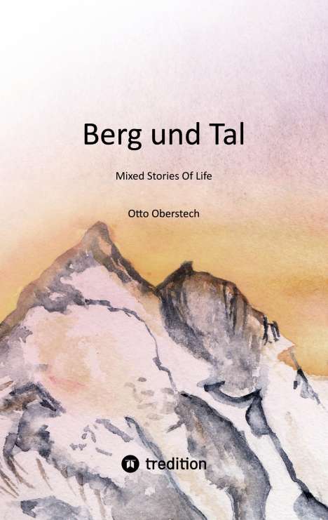 Otto Oberstech: Berg und Tal, Buch