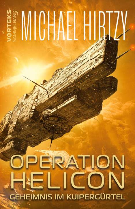 Michael Hirtzy: Operation Helicon - Geheimnis im Kuipergürtel, Buch