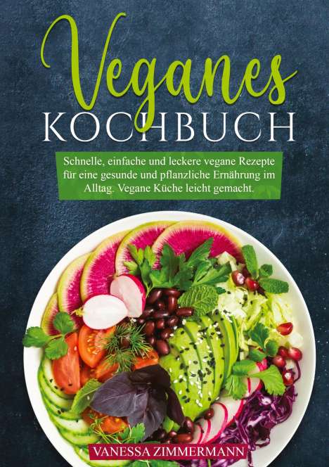 Vanessa Zimmermann: Veganes Kochbuch, Buch