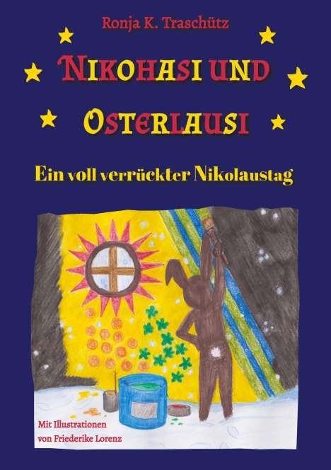 Ronja K. Traschütz: Nikohasi und Osterlausi, Buch