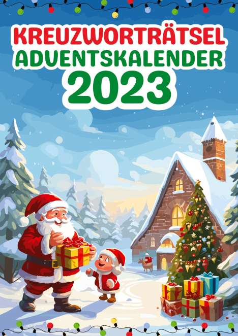 Isamrätsel Verlag: Kreuzworträtsel Adventskalender 2023 | Weihnachtsgeschenk, Buch