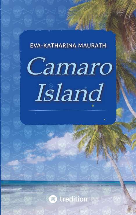Eva-Katharina Maurath: Camaro Island, Buch