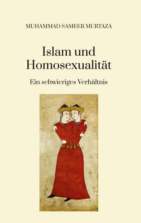 Muhammad Sameer Murtaza: Islam und Homosexualität:, Buch