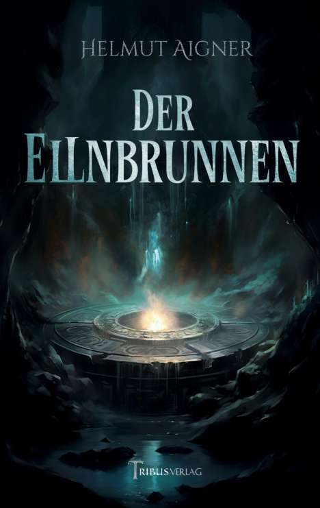 Helmut Aigner: Der Ellnbrunnen, Buch