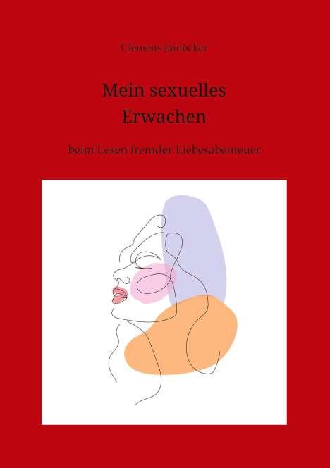 Clemens Jainöcker: Mein sexuelles Erwachen, Buch