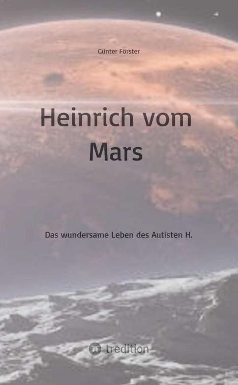 Günter Förster: Heinrich vom Mars, Buch