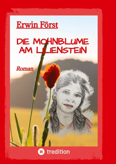 Erwin Först: Die Mohnblume am Lilienstein, Buch