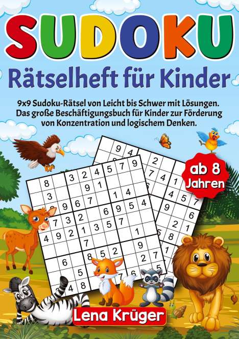 Lena Krüger: Sudoku Rätselheft für Kinder ab 8 Jahren, Buch