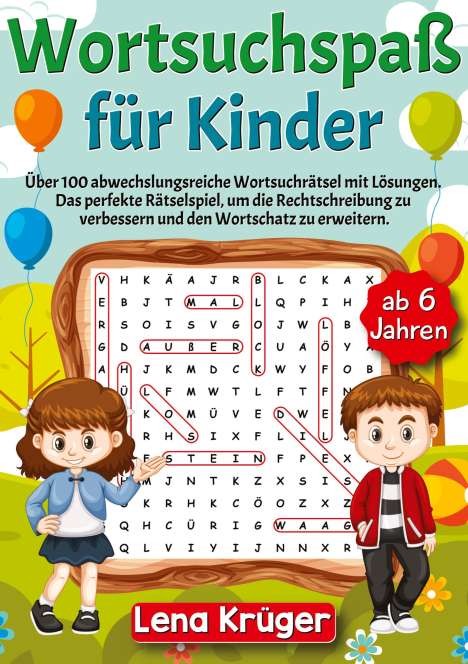 Lena Krüger: Wortsuchspaß für Kinder ab 6 Jahren, Buch