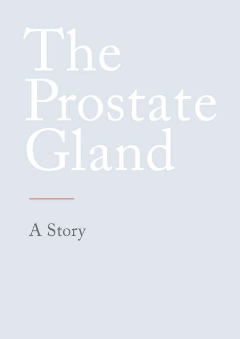 N. N.: The Prostate Gland, Buch