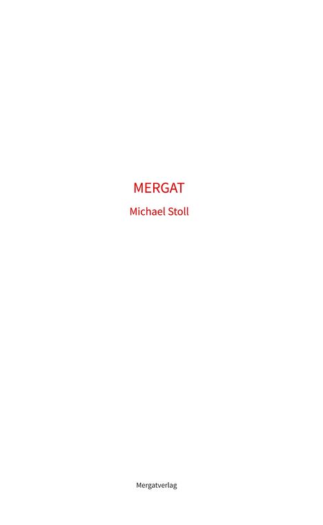 Michael M. Stoll: Mergat, Buch