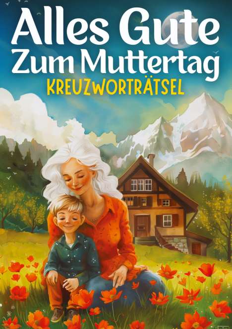 Isamrätsel Verlag: Alles Gute zum Muttertag - Kreuzworträtsel | muttertagsgeschenk, Buch