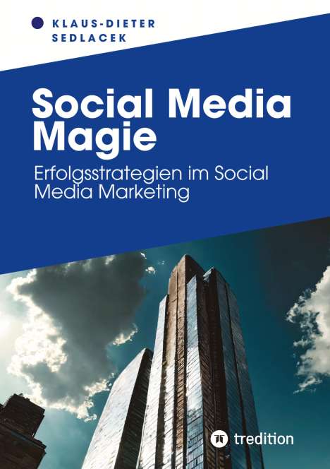 Klaus-Dieter Sedlacek: Social Media Magie, Buch
