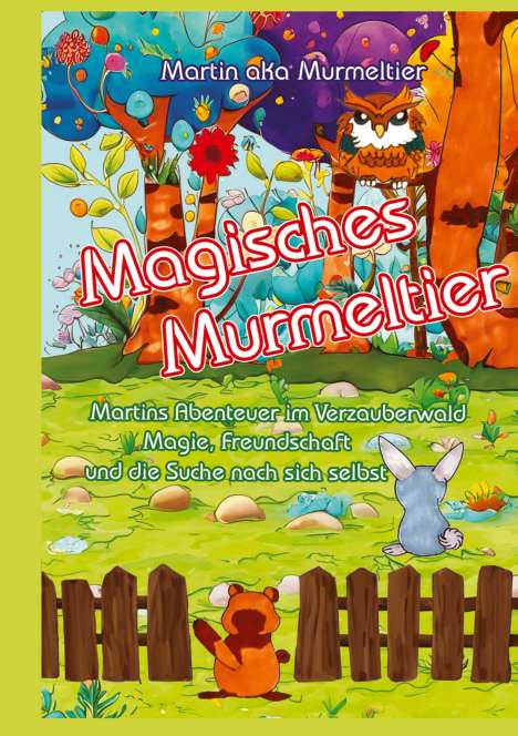 Martin aka Murmeltier: Magisches Murmeltier, Buch