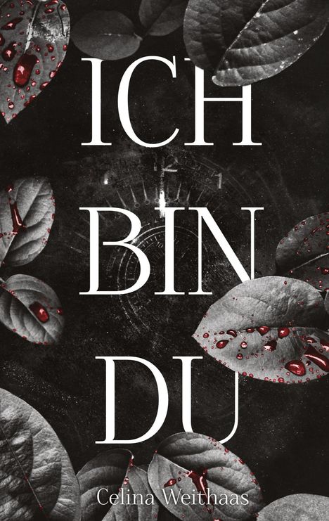 Celina Weithaas: Ich bin Du, Buch