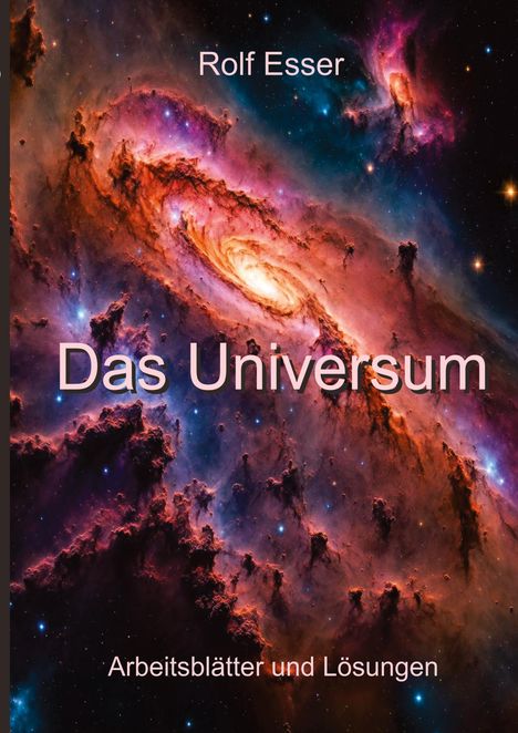 Rolf Esser: Das Universum, Buch