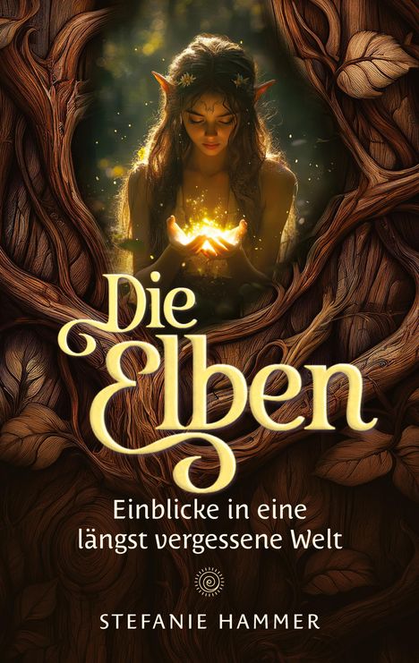 "Die Elben: Einblicke in eine längst vergessene Welt". Eine Elfe mit spitzen Ohren hält ein leuchtendes Licht in den Händen.