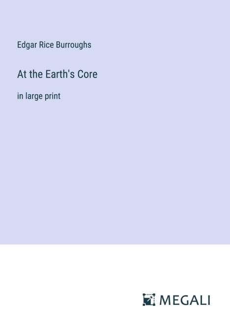 Edgar Rice Burroughs: At the Earth's Core, Buch