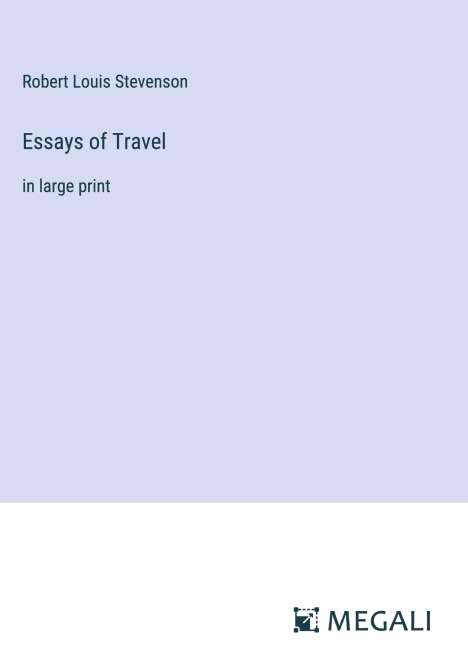 Robert Louis Stevenson: Essays of Travel, Buch