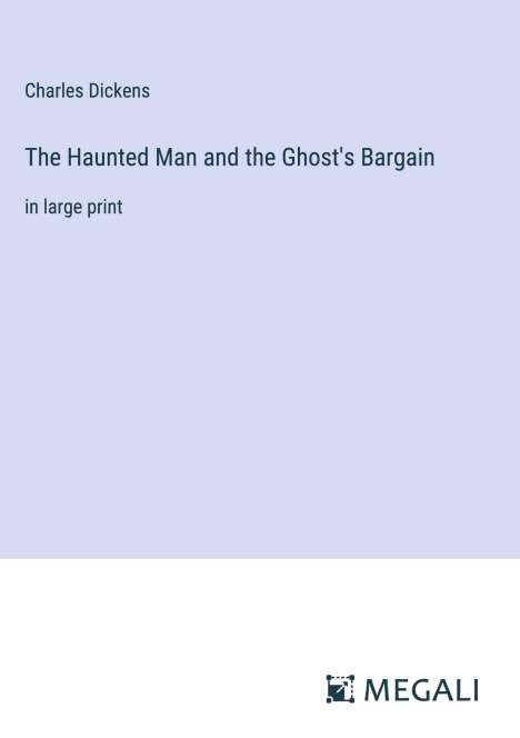 Charles Dickens: The Haunted Man and the Ghost's Bargain, Buch