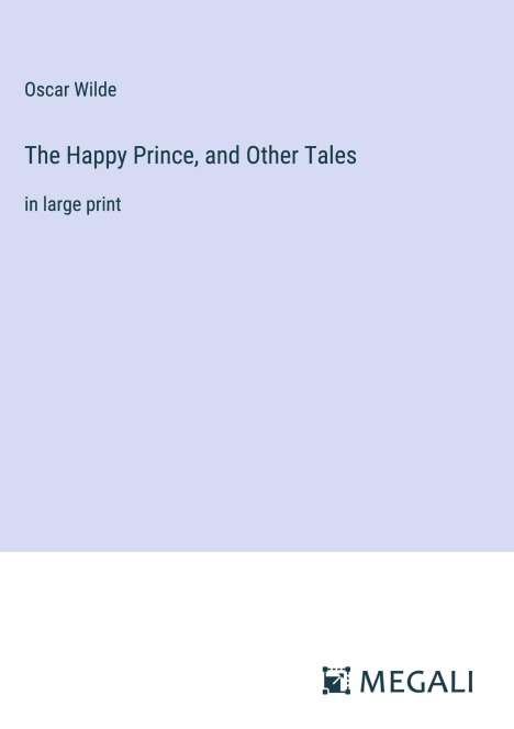 Oscar Wilde: The Happy Prince, and Other Tales, Buch