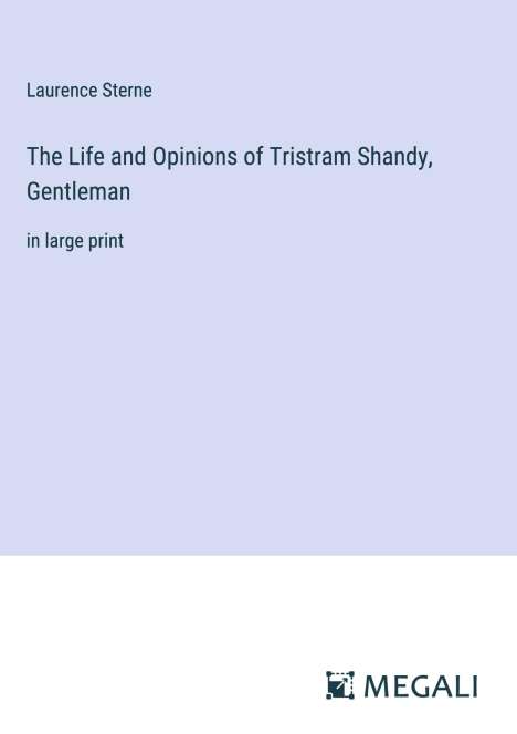 Laurence Sterne: The Life and Opinions of Tristram Shandy, Gentleman, Buch