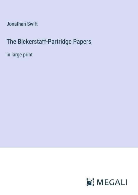 Jonathan Swift: The Bickerstaff-Partridge Papers, Buch