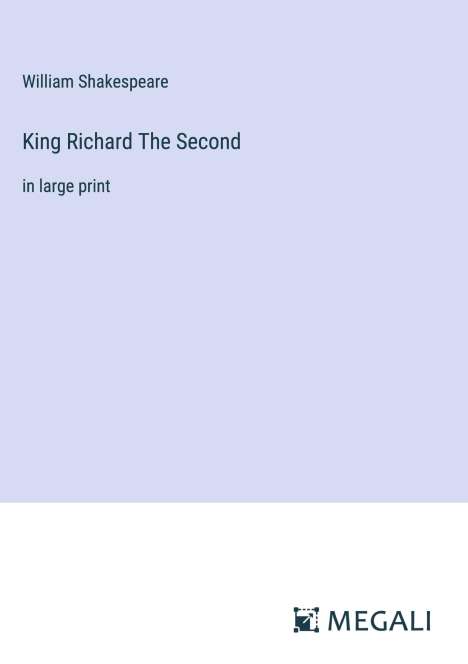 William Shakespeare: King Richard The Second, Buch