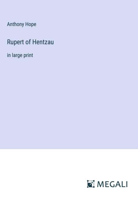 Anthony Hope: Rupert of Hentzau, Buch