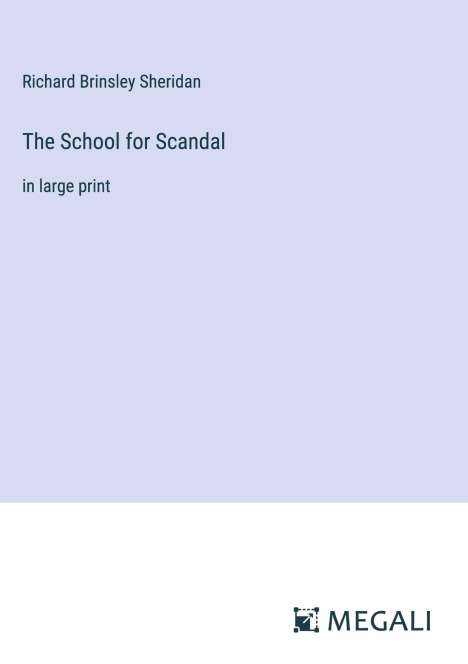 Richard Brinsley Sheridan: The School for Scandal, Buch