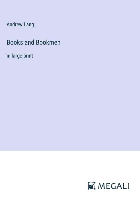 Andrew Lang: Books and Bookmen, Buch