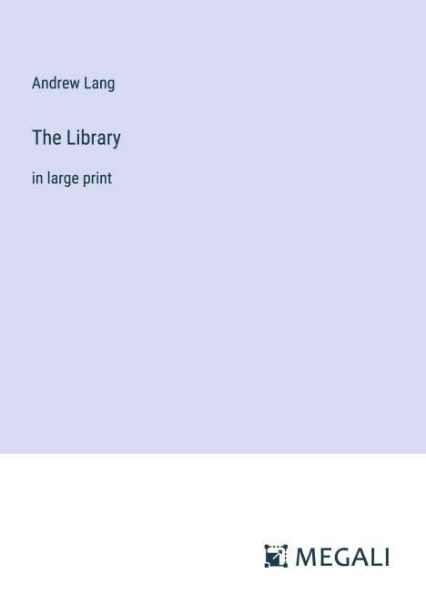 Andrew Lang: The Library, Buch