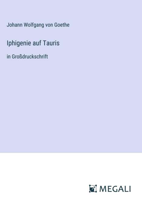 Johann Wolfgang von Goethe: Iphigenie auf Tauris, Buch