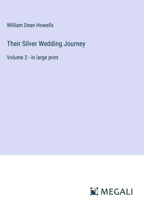 William Dean Howells: Their Silver Wedding Journey, Buch