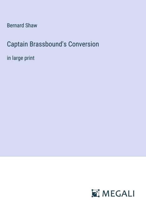 Bernard Shaw: Captain Brassbound's Conversion, Buch