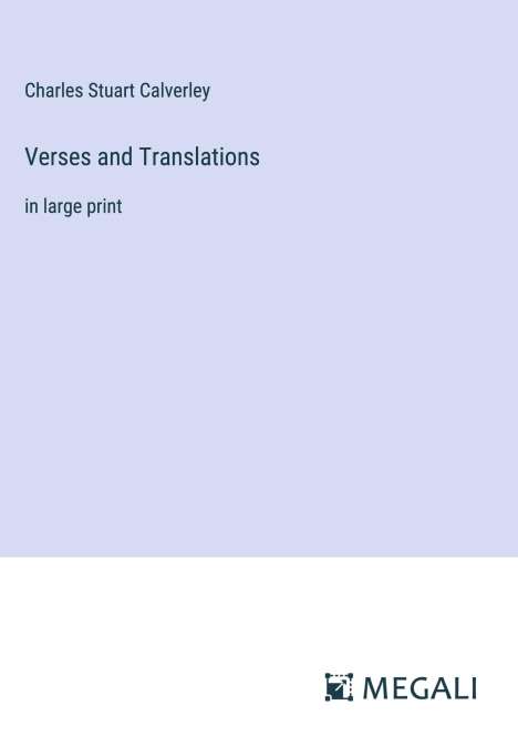 Charles Stuart Calverley: Verses and Translations, Buch