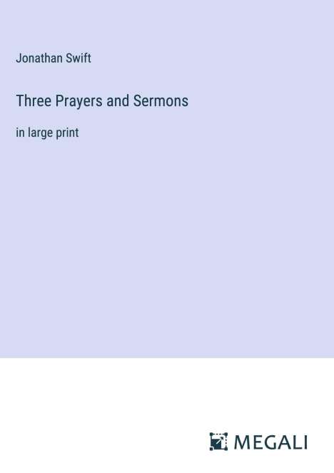 Jonathan Swift: Three Prayers and Sermons, Buch