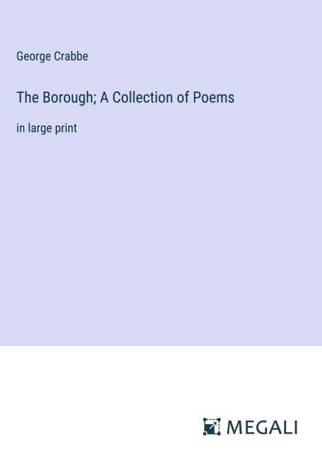George Crabbe: The Borough; A Collection of Poems, Buch
