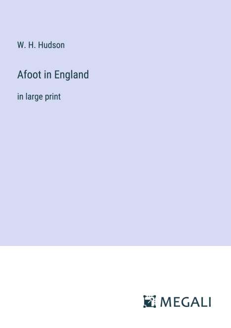 W. H. Hudson: Afoot in England, Buch