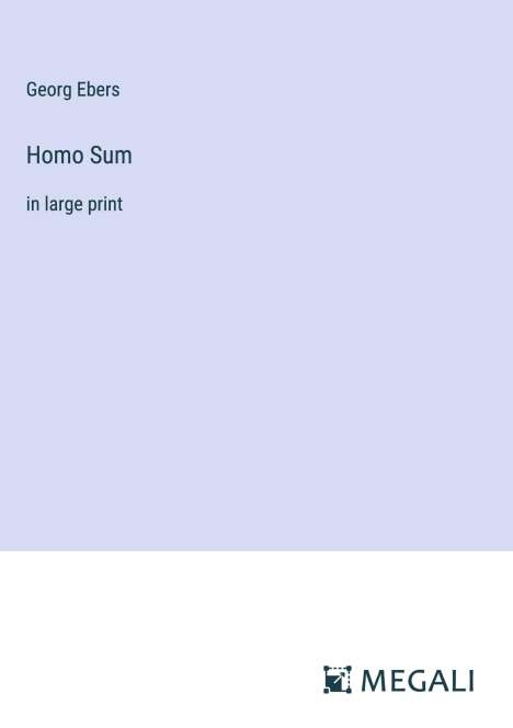 Georg Ebers: Homo Sum, Buch