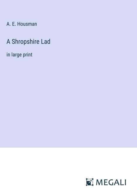 A. E. Housman: A Shropshire Lad, Buch
