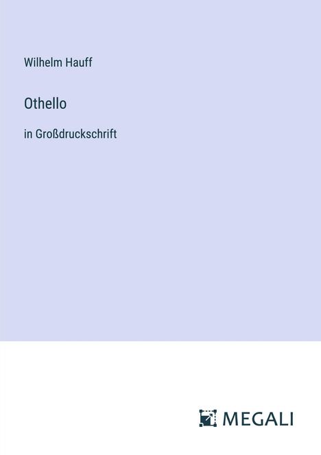 Wilhelm Hauff: Othello, Buch
