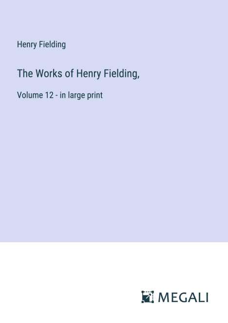 Henry Fielding: The Works of Henry Fielding,, Buch